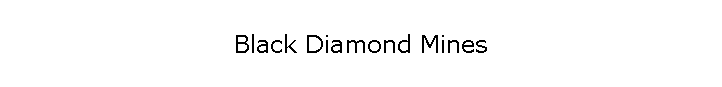 Black Diamond Mines
