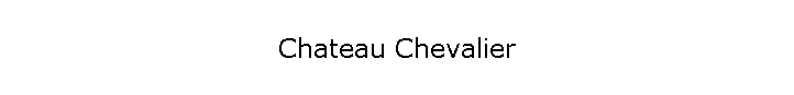 Chateau Chevalier