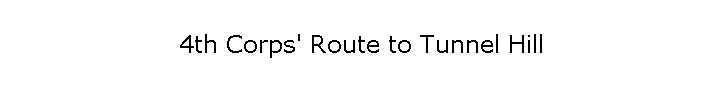 4th Corps' Route to Tunnel Hill