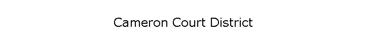 Cameron Court District