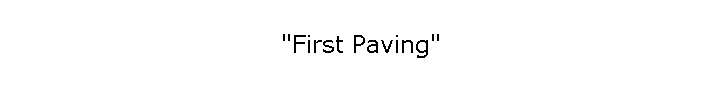 "First Paving"