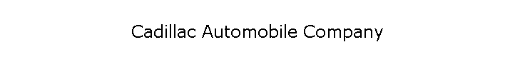 Cadillac Automobile Company