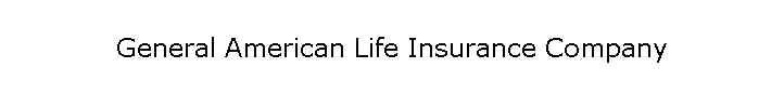General American Life Insurance Company