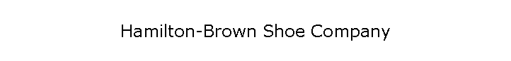 Hamilton-Brown Shoe Company
