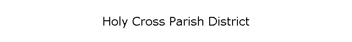 Holy Cross Parish District