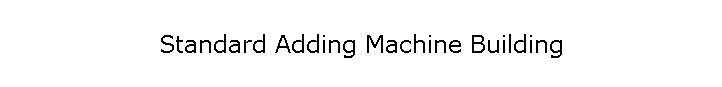 Standard Adding Machine Building